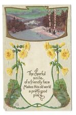 1913 Cheerful Smile Friendly Face Poem Postcard Flowers Snow Mountain Tree Scene picture