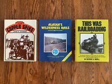Railroad History 3 Book Lot Copper Spike Alaska Steam Engine picture