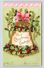 Fond Christmas Greetings Embossed Holly Mistletoe Covered Bell Postcard picture