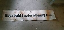 Vintage 1980s Original Genesee Beer Paper Sign 'Boy I Could Go For A Genny Now' picture