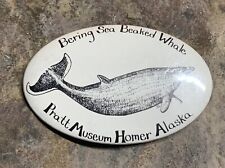 Bering Sea Beaked Whale Pin Button. Pratt Musuem Homer Alaska. Okay Condition picture