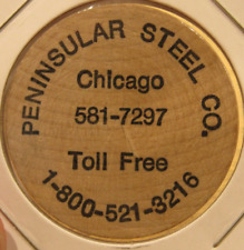 Vintage Peninsular Steel Co. Chicago, IL Wooden Nickel - Token Illinois picture