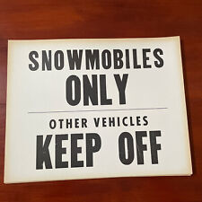 “Snowmobiles Only - Other Vehicles Keep Off” Cardboard Sign picture