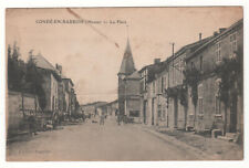CPA 55 - CONDÉ-en-BARROIS: LA PLACE (MEUSE) WRITTEN 09-10-1916 - SEE CONDITION picture