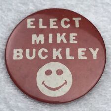 Elect Mike Buckley Smilie Vintage Pin Button Pinback Political Election Hippie picture