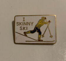 Vintage Collectible I Skinny Ski Snow Colorful Metal Pinback Lapel Pin Hat J18 picture