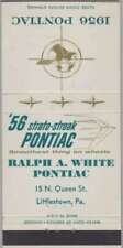 Matchbook Cover - 1956 Pontiac Dealer - Ralph A.  White Littlestown, PA picture