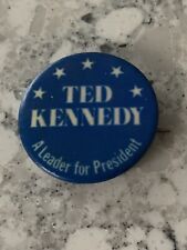 Ted Kennedy A leader for President Official Button Pinback Pin (Scarce) picture