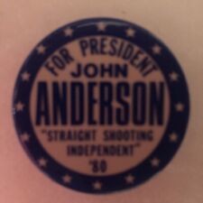 For President JOHN ANDERSON Straight Shooting Independent  1 3/4”pinback button picture
