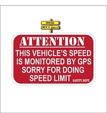 Attention This Vehicle's Speed Is Monitored By GPS Safety Red-White Decal P983 picture