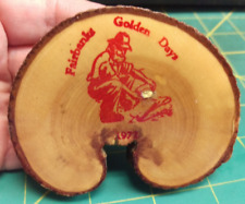 RARE 1972 Golden Days Pin on slice of wood Prospector mining gold  wood Pinback picture