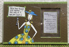 Dolly Mama's by Joey Picture Frame NEW Pictura We've been through a lot together picture