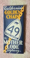 CALIFORNIA'S GOLDEN CHAIN, MOTHER LODE HIGHWAY 49 MAP & BROCHURE picture