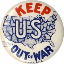 1939 American Isolationist KEEP US OUT OF WAR WWII Neutrality Pinback (2668) picture