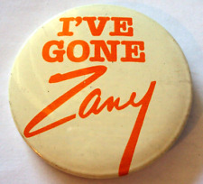 Vintage Pinback I've Gone Zany * Humorous Funny Crazy Button Pin picture