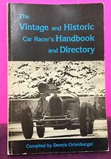 RARE 1982 The Vintage & Historic Car Racer’s Handbook ~ Dennis Ortenburger  picture