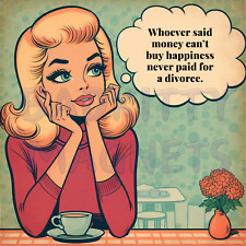 Retro Lady divorce funny High Quality Metal Magnet 4x4 inches 605 picture