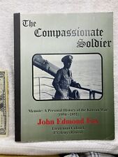 2000's The Compassionate Solder Korean War John Edmond Fox Lieutenant Colonel picture