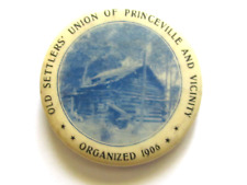 ANTIQUE BUTTON PIN OLD SETTLERS UNION OF PRINCEVILLE IL AND VICINITY LOG CABIN picture