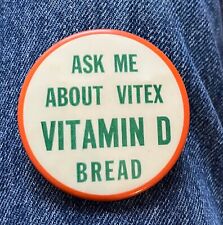 1940's/50's Ask Me About Vitex Vitamin D Bread 2 1/4