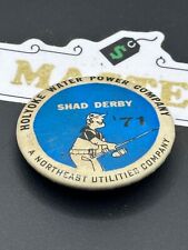 Old Vintage Holyoke Water Power Company Shad Derby 1971 Fisherman Button Pin picture