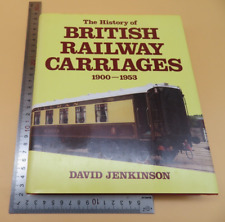 The History Of British Railway Carriages 1900-1953 David Jenkinson HB 1st 1996 picture