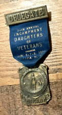 RARE 1922 Daughters Of Veterans Delegate Badge 30th Annual Encampment Utica NY picture