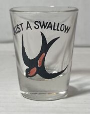 Vintage Just A Swallow Shot Glass picture