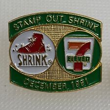 7-11 Stamp Out Shrink December, 1991 Vintage Lapel Hat Pin Pinback 7/8