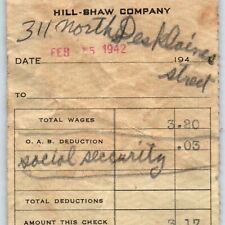 1942 Chicago Hill-Shaw Company Cashing Check Pay Stub Wages Taxes Ephemera C51 picture