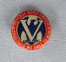 WWII Defense Bond Owner pin back button picture