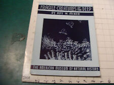 vintage NATURAL HISTORY publ. FRAGILE CREATURES of the DEEP roy miner 1938 14pgs picture