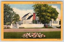 REHOBOTH BEACH DELAWARE COUNTRY CLUB VINTAGE LINEN POSTCARD HARRY CANN BALTIMORE picture