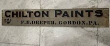 Vintage CHILTON PAINTS WOODEN SIGN Original Gordon Pa. Rare F. E. Drepper 6x35 picture