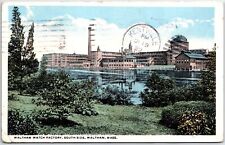 VINTAGE POSTCARD THE AMERICAN WALTHAM WATCH FACTORY IN WALTHAM MASS POSTED 1922 picture