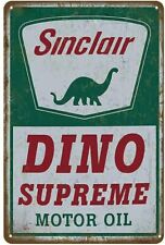 Sinclair Dino Supreme Motor Oil Automotive Rustic Metal Sign 8 x 12 Inches picture