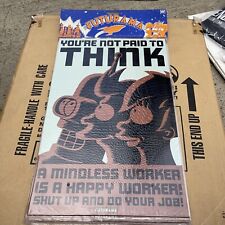 Matt Groeing's 2000 FUTURAMA YOU'RE NOT PAID TO THINK Fry Tin Metal Sign *RARE* picture