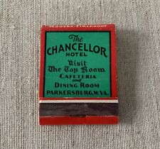 Chancellor Hotel Parkersburg West Virginia Historic Matchbook Cover ~ picture