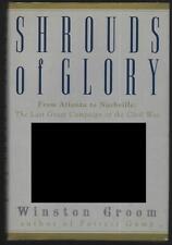 Shrouds of Glory from Atlanta to Nashville Signed Winston Groom 1995 1st edition picture
