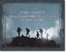 Bring A Compass It's Awkward To Eat Your Friends TIN SIGN Hiking Metal Poster picture