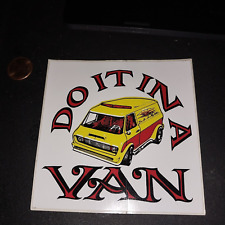 DO IT IN A VAN VINTAGE Sticker / Decal  OLD STOCK ORIGINAL picture