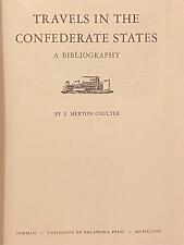 Travels in Confederate States. A Bibliography by E M Coulter 1948 1st Ed Reprint picture