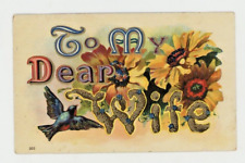 Vintage Postcard FAMILY   DEAR WIFE FLOWERS BIRD   EMBOSSED  UNPOSTED picture