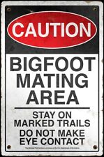 Bigfoot Mating Area Caution ALUMINUM SIGN 8x12