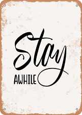 Metal Sign - Stay Awhile - 2 - Vintage Rusty Look picture