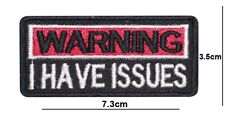 Warning I Have Issues Embroidered Motorbike Biker Patch Iron/Sew On Badge logo picture