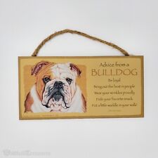 Advice from a BULLDOG - 5 X 10 hanging Wood Sign made in the USA picture