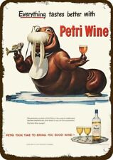 1948 Walrus drinks Petri Sauterne Wine Vintag-Look DECORATIVE REPLICA METAL SIGN picture