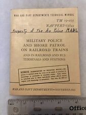 Authentic WWII US Army Navy MP & Shore Patrol on Railroad Trains 1945 TM 19-275 picture