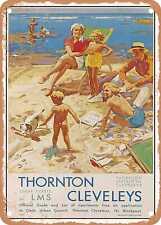 METAL SIGN - 1951 Thornton Cleveleys by LMS Vintage Ad picture
